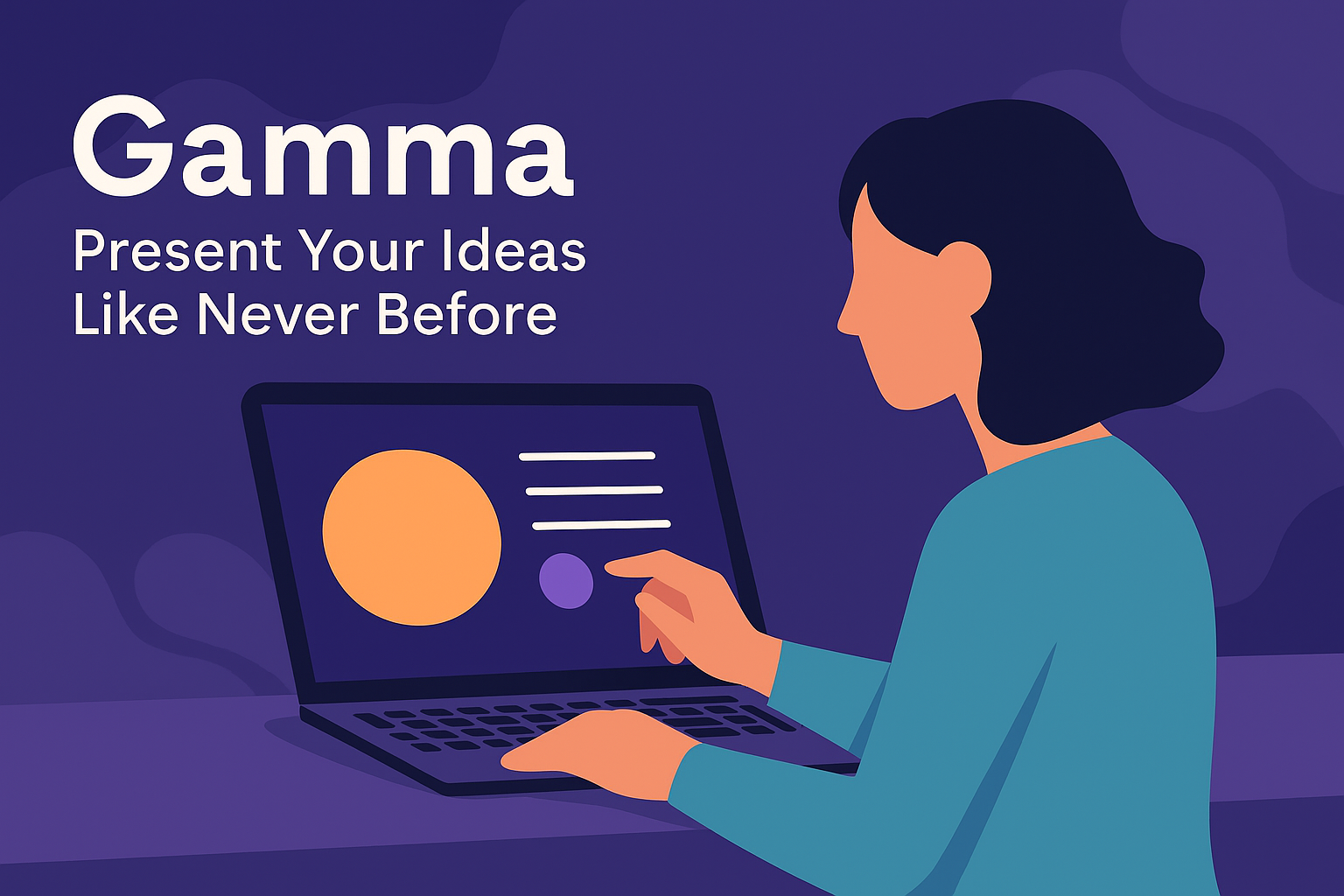 Gamma : Present Your Ideas Like Never Before